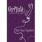 GIRL TALK: HOPE, HUMOR AND HOT TOPICS FOR THE YOUNG HEART
