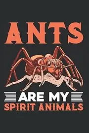 Ant Notebook: Ants Are My Spirit Animals Anthill / 6x9 Inches / 120 graph Sites