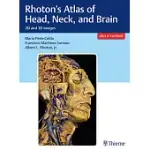 RHOTON’S ATLAS OF HEAD, NECK, AND BRAIN: 2D AND 3D IMAGES