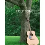 FOLK SONGS: FINGERPICKERS TRADITIONAL FOLK AND BLUES SONGBOOK
