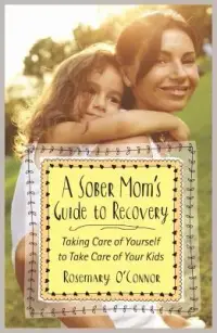 在飛比找博客來優惠-A Sober Mom’s Guide to Recover