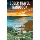 Sober Travel Handbook: Navigating the World Alcohol-Free