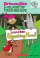 Princess Pink and the Land of Fake-Believe 2: Little Red Quacking Hood