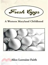 在飛比找三民網路書店優惠-Fresh Eggs ─ A Western Marylan