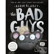 Look Who's Talking (the Bad Guys: Episode 18) by Aaron Blabey