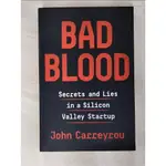 BAD BLOOD: SECRETS AND LIES IN A SILICON VAL【T9／藝術_D9X】書寶二手書