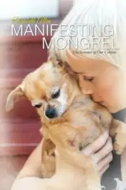 Manifesting Mongrel: The Summer of our Content. Allen 9781494320935 New<|