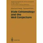 ETALE COHOMOLOGY AND THE WEIL CONJECTURE
