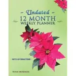 UNDATED 12 MONTH WEEKLY PLANNER WITH AFFIRMATIONS