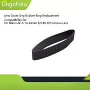 Lens Zoom Grip Rubber Ring Replace for Nikon AF-S 14-24mm F/2.8G ED Camera Lens