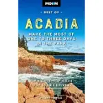 MOON BEST OF ACADIA NATIONAL PARK: MAKE THE MOST OF ONE TO THREE DAYS IN THE PARK