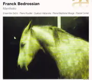 Manifesto -Bedrossian, Franck CD