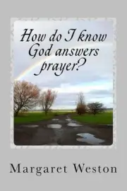 How do I know God answers prayer? by Lawrie Weston (English) Paperback Book