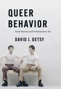 在飛比找誠品線上優惠-Queer Behavior: Scott Burton a