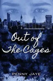 Out of the Cages by Penny Jaye (English) Paperback Book