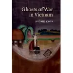 GHOSTS OF WAR IN VIETNAM