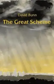 The Great Scheme by David Bunn