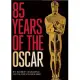 85 Years of the Oscar: The Official History of the Academy Awards