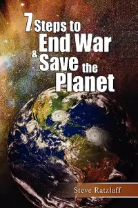 在飛比找博客來優惠-7 Steps to End War & Save the 
