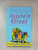 【書寶二手書T1／原文小說_IMJ】SHOPAHOLIC ABROAD_SOPHIE KINSELLA