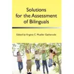 SOLUTIONS FOR THE ASSESSMENT OF BILINGUALS
