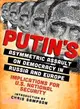 Putin Asymmetric Assault on Democracy in Russia and Europe ― Implications for U.s. National Security