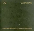 Inerrant Rays of Infallible Sun by Current 93 / Om (CD, 2006)