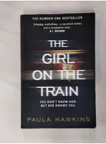 THE GIRL ON THE TRAIN_PAULA HAWKINS【T6／原文書_FE3】書寶二手書