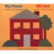 My House/ Mi Casa: A Book in Two Languages/ Un Libro En DOS Lenguas