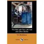 THE MAN WITH TWO LEFT FEET AND OTHER STORIES