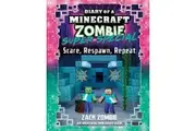 Scare, Respawn, Repeat (Diary of a Minecraft Zombie: Super Special #6)