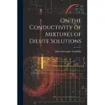 ON THE CONDUCTIVITY OF MIXTURES OF DILUTE SOLUTIONS