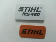 STIHL MS460, MS 460 CHAINSAW MODEL PLATE NAME TAG EMBLEM BADGE DECAL