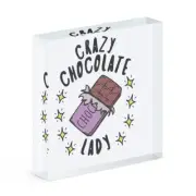 Crazy Chocolate Lady Stars Acrylic Photo Block Frame Chocoholic Funny Joke Food