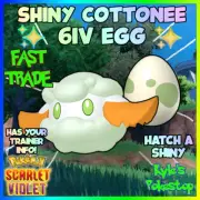 ✨ 6IV SHINY COTTONEE EGG ✨ POKEMON SCARLET & VIOLET FASTHATCH A SHINY