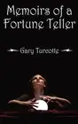 Memoirs of a Fortune Teller by Gary Turcotte (English) Paperback Book