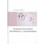 <姆斯>COMPOUND SEMICONDUCTOR BULK MATERIALS AND CHARACTERIZATIONS 2007 (WS) 981-02-1728-5, O.ODA 9789810217280 <華通書坊/姆斯>