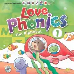 LOVE PHONICS 1-THE ALPHABET：認識字母(東西)【輕鬆學會字母、自然發音】