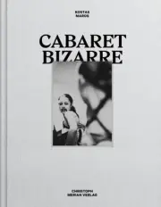 Cabaret Bizarre by Maros, Kostas [Hardback]