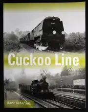 The Cuckoo Line by Kevin Robertson Railway Trains Book New (Paperback)
