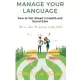 MANAGE YOUR LANGUAGE How to Get Ahead in Health and Social Care: This is where the journey starts