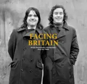 Facing Britain: British Documentary Photography Since the 1960s by Ralph Goertz