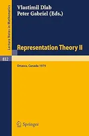 Representation Theory II: Proceedings of the Second International Conference on Representations of Algebras, Ottawa, Carleton University, August 13-25, 1979: 832