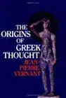 The Origins of Greek Thought by Jean-Pierre Vernant [Paperback]