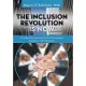 The Inclusion Revolution Is Now: An Innovative Framework for Diversity and Inclusion in the Workplace
