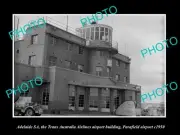 OLD LARGE HISTORIC PHOTO OF ADELAIDE THE TAA AIRLINES TERMINAL PARAFIELD c1950