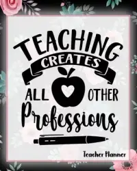 在飛比找博客來優惠-Teaching Creates All Other Pro