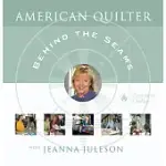 AMERICAN QUILTER BEHIND THE SEAMS
