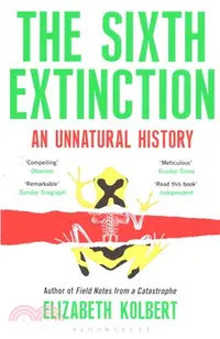 在飛比找三民網路書店優惠-The Sixth Extinction: An Unnat