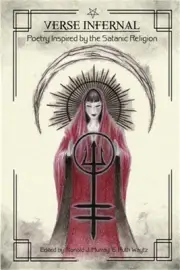 Verse Infernal: Poetry Inspired by the Satanic Religion (Paperback or Softback)